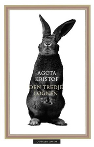 Den tredje løgnen (ebok) av Agota Kristof