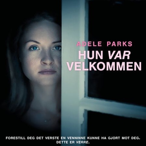 Hun "var" velkommen (lydbok) av Adele Parks