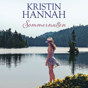 Sommernatten (lydbok) av Kristin Hannah