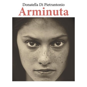 Arminuta (lydbok) av Donatella Di Pietrantoni