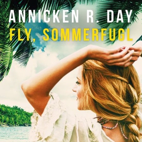 Fly, sommerfugl (lydbok) av Annicken R. Day