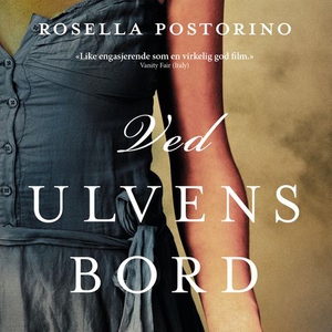 Ved ulvens bord (lydbok) av Rosella Postorino