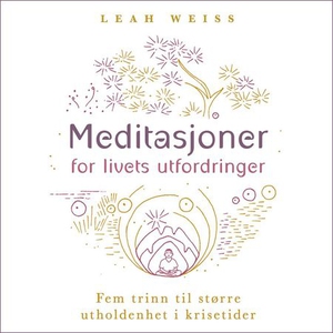 Meditasjoner for livets utfordringer (lydbok)