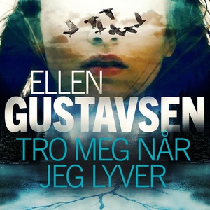 Tro meg når jeg lyver (lydbok) av Ellen G. Si
