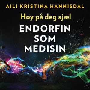 Høy på deg sjæl (lydbok) av Aili Hannisdal