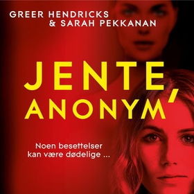 Jente, anonym (lydbok) av Greer Hendricks