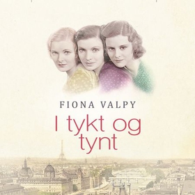I tykt og tynt (lydbok) av Fiona Valpy