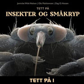 Tett på insekter og småkryp (lydbok) av Jannicke Wiik-Nielsen