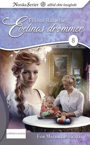 For Mathildes skyld (ebok) av Ellinor Rafaels