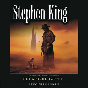 Det mørke tårn I - Del 1 - Revolvermannen (lydbok) av Stephen King