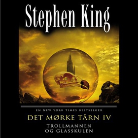 Det mørke tårn IV - Trollmannen og glasskulen (lydbok) av Stephen King