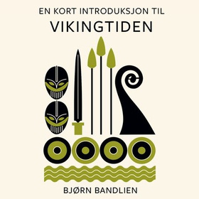 En kort introduksjon til vikingtiden