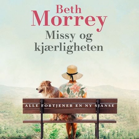 Missy og kjærligheten (lydbok) av Beth Morrey