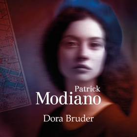Dora Bruder (lydbok) av Patrick Modiano