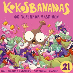 Kokosbananas og superkopimaskinen (lydbok) av