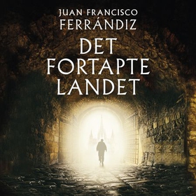 Det fortapte landet (lydbok) av Juan Francisco Ferrándiz