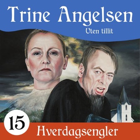 Uten tillit (lydbok) av Trine Angelsen