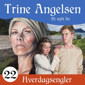 Et nytt liv (lydbok) av Trine Angelsen