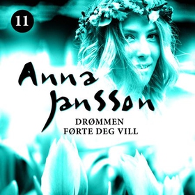 Drømmen førte deg vill (lydbok) av Anna Jansson