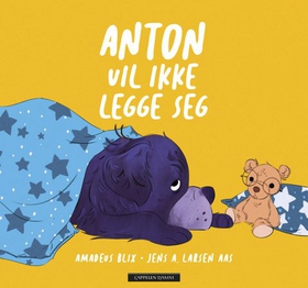 Anton vil ikke legge seg (ebok) av Amadeus Blix