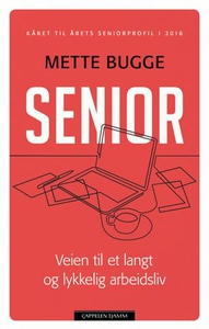 Senior (ebok) av Mette Bugge