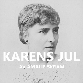 Karens jul (lydbok) av Amalie Skram