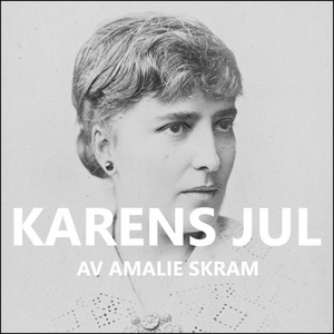Karens jul (lydbok) av Amalie Skram