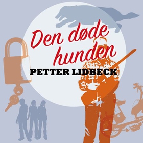 Den døde hunden (lydbok) av Petter Lidbeck