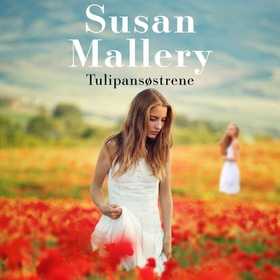 Tulipansøstrene (lydbok) av Susan Mallery