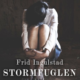 Stormfuglen (lydbok) av Frid Ingulstad
