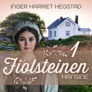 Hansine (lydbok) av Inger Harriet Hegstad