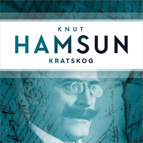 Kratskog (lydbok) av Knut Hamsun