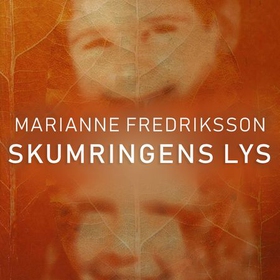 Skumringens lys (lydbok) av Marianne Fredriksson