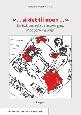 "... Si det til noen ..."