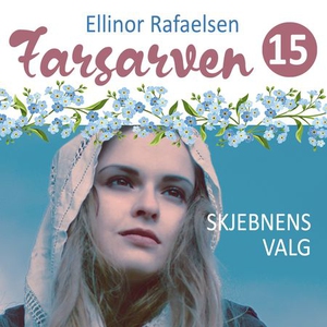Skjebnens valg (lydbok) av Ellinor Rafaelsen