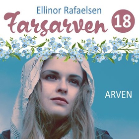 Arven (lydbok) av Ellinor Rafaelsen