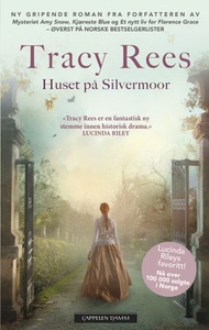 Huset på Silvermoor (ebok) av Tracy Rees