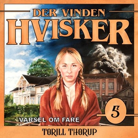 Varsel om fare (lydbok) av Torill Thorup