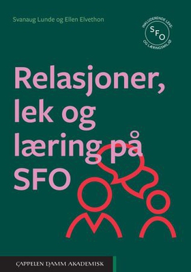 Relasjoner, lek og læring på SFO