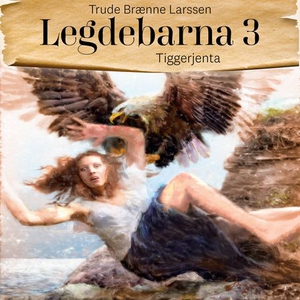 Tiggerjenta (lydbok) av Trude Brænne Larssen