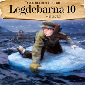 Heltedåd (lydbok) av Trude Brænne Larssen