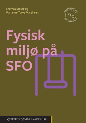 Fysisk miljø på SFO (ebok) av Thomas Moser