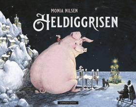 Heldiggrisen (ebok) av Monia Nilsen