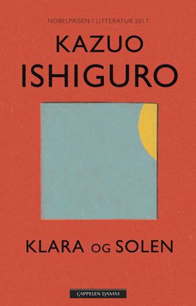 Klara og solen (ebok) av Kazuo Ishiguro