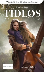 Isdalens voktere (ebok) av May Lis Ruus