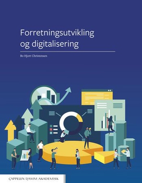Forretningsutvikling og digitalisering (ebok) av Bo Hjort Christensen
