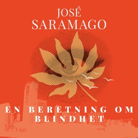 En beretning om blindhet (lydbok) av José Sar