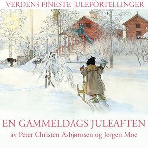 En gammeldags juleaften (lydbok) av P. Chr. A