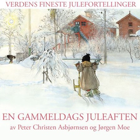 En gammeldags juleaften (lydbok) av P. Chr. Asbjørnsen