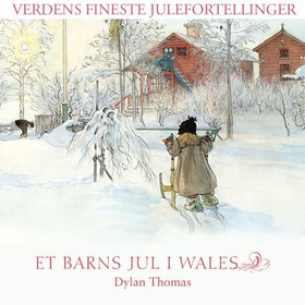 Et barns jul i Wales (lydbok) av Dylan Thomas